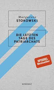 Die letzten tage des Patriarchats Die letzten tage des Patriarchats