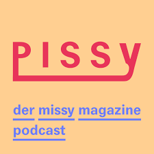 Pissy der missy podcast
